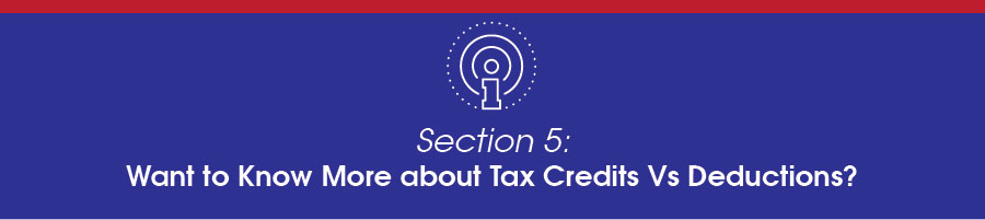 Want to know more about tax credits vs deductions. 
